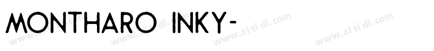 Montharo Inky字体转换
